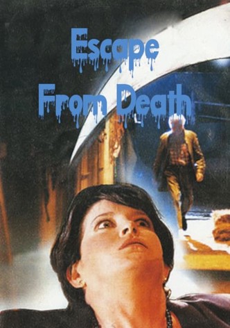 Escape from Death
