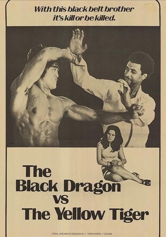 The Black Dragon vs. the Yellow Tiger