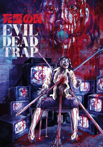 Evil Dead Trap