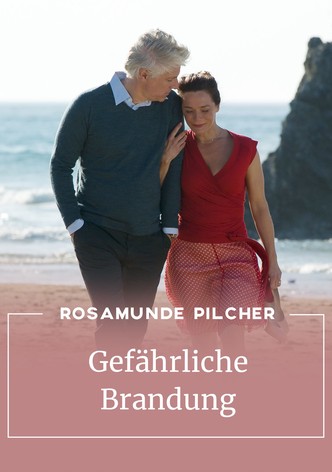 Rosamunde Pilcher: Gefährliche Brandung