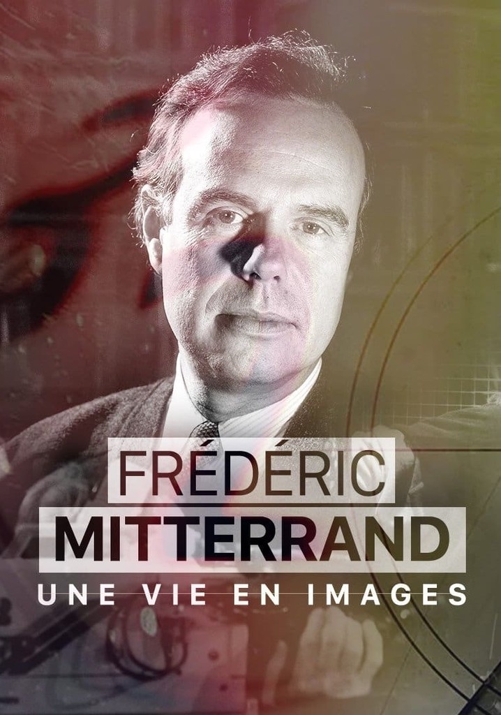 Frédéric Mitterrand, une vie en images