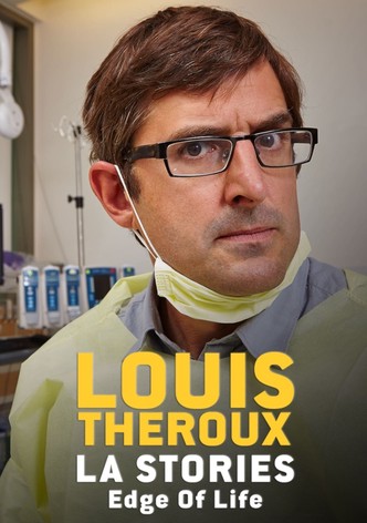 Louis Theroux: LA Stories - Edge of Life