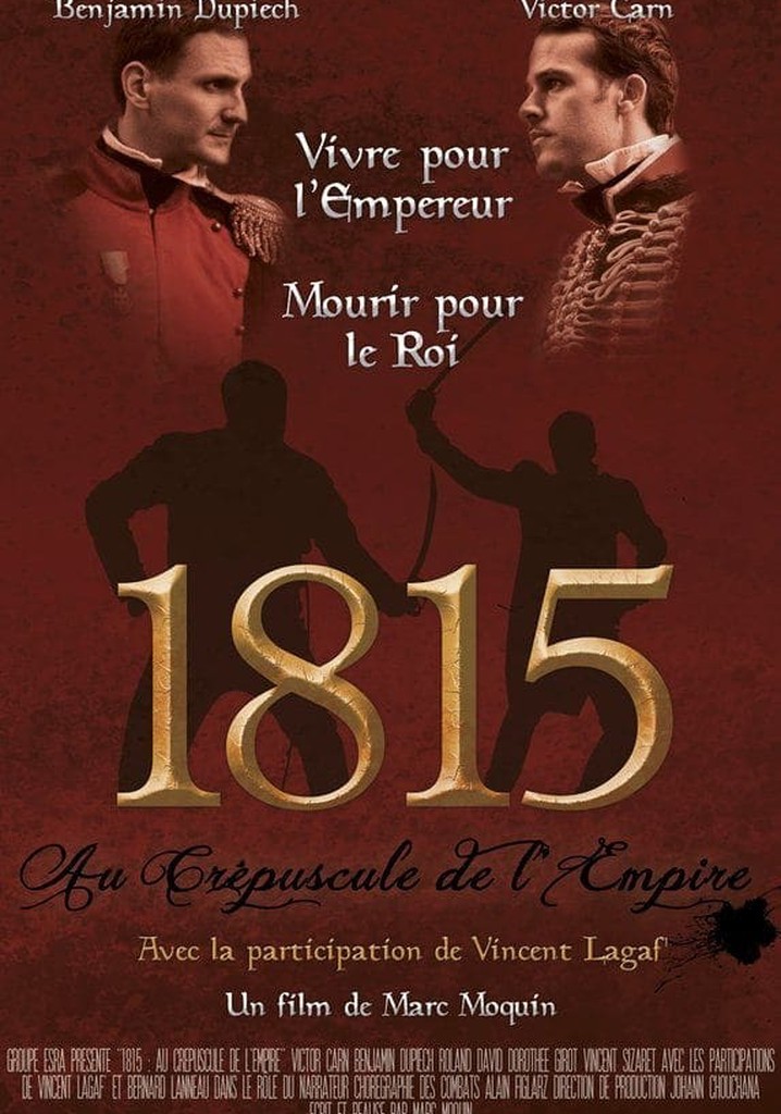 1815 : Au Crépuscule de l'Empire