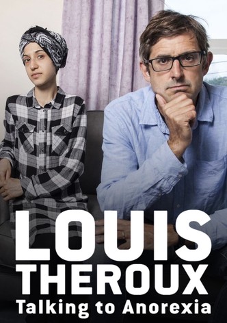 Louis Theroux: Talking to Anorexia