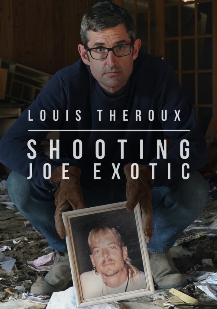 Louis Theroux: Shooting Joe Exotic