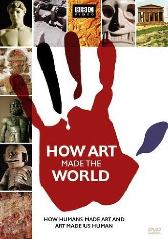 How Art Made the World