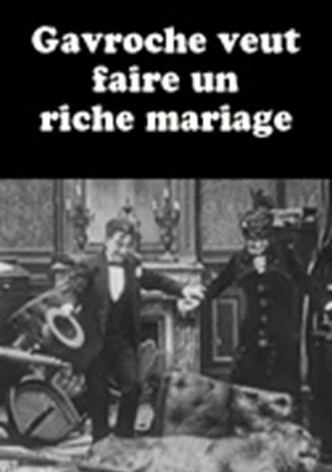 Gavroche veut faire un riche mariage