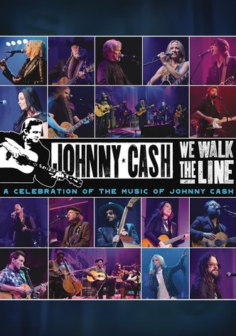 We Walk The Line: A Celebration of the Music of Johnny Cash