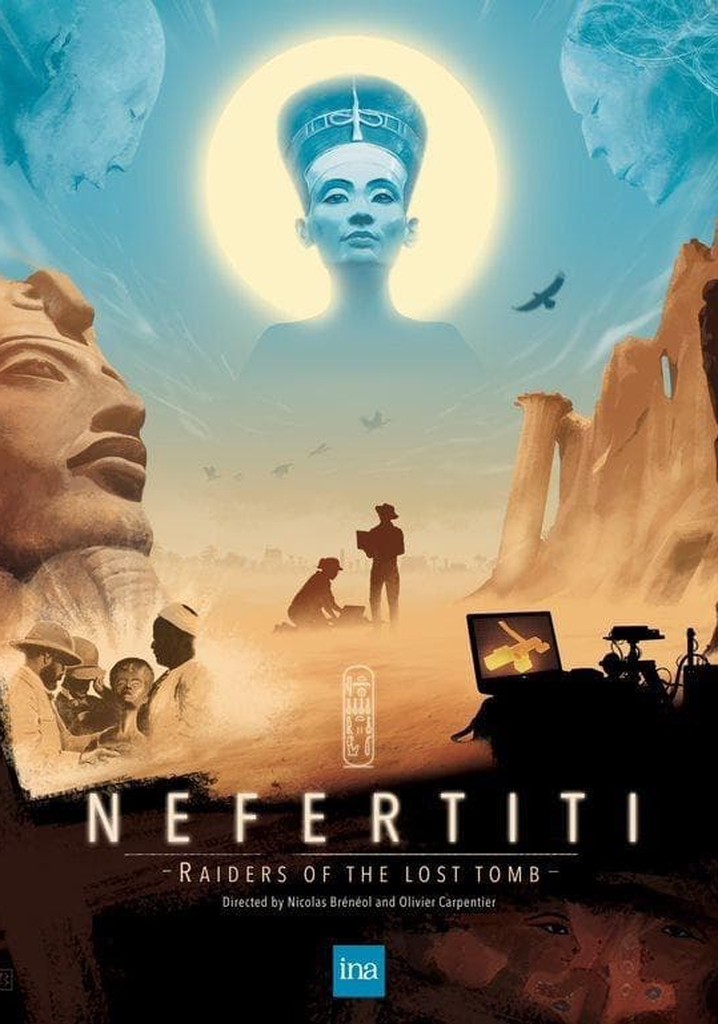 Nefertiti: The Raiders Of The Lost Tomb