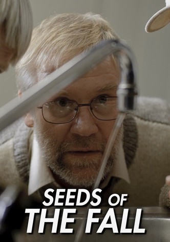 Seeds of the Fall