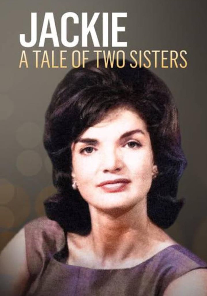 Jackie and Lee: A Tale of Two Sisters