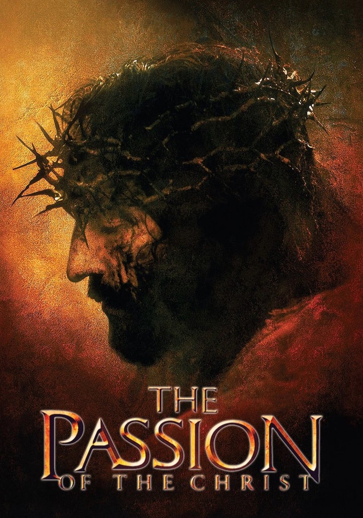 Where To Stream The Passion Of The Christ