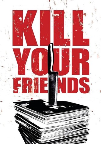 Убий приятелите си