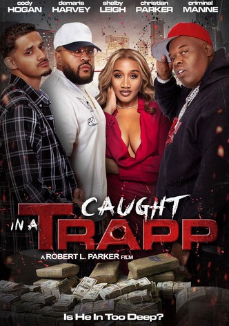 Caught in a Trapp