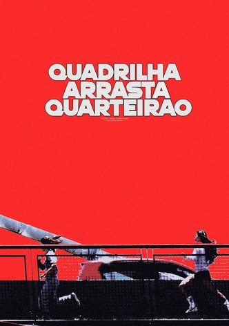Quadrilha Arrasta-Quarteirão