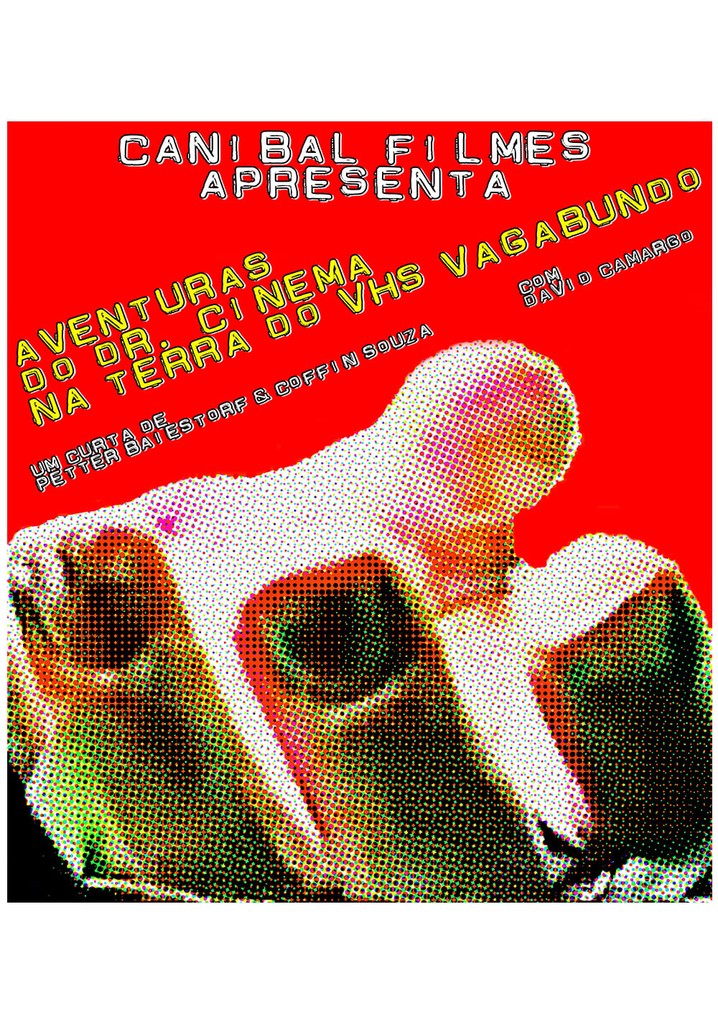 Aventuras do Dr. Cinema na Terra do VHS Vagabundo