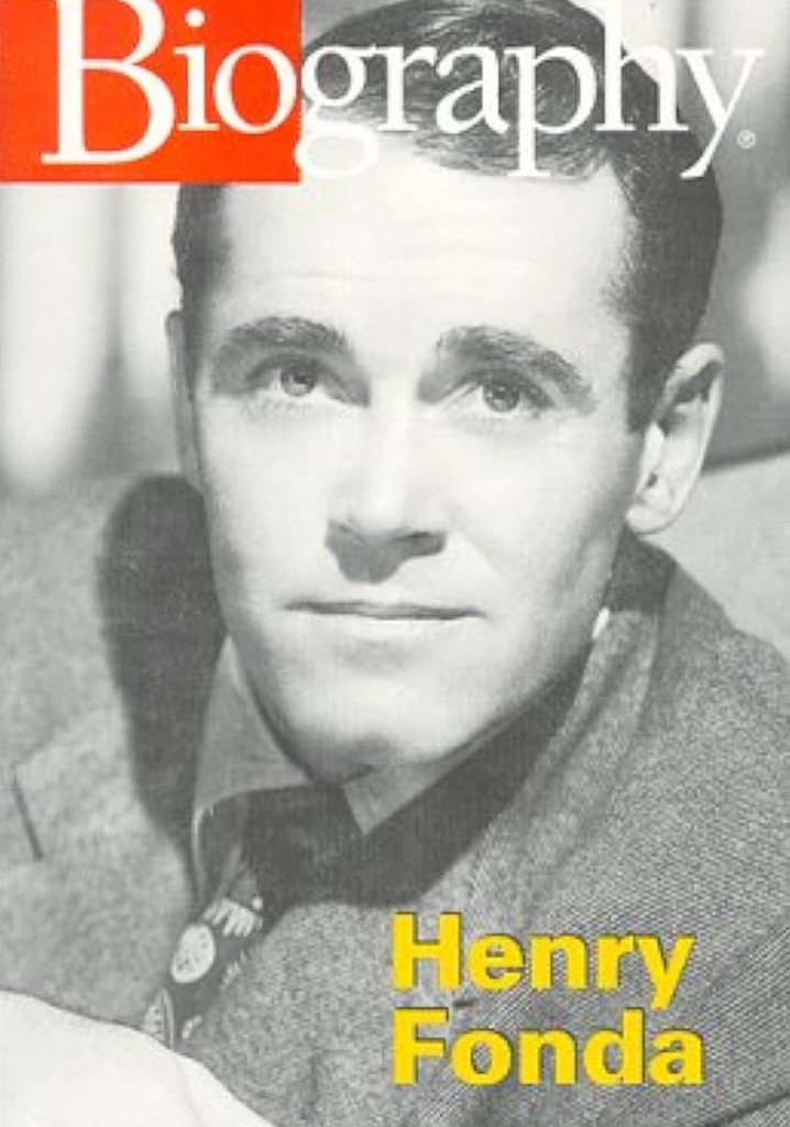 Henry Fonda: Hollywood's Quiet Hero
