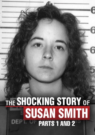 The Shocking Story of Susan Smith