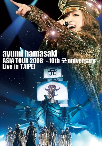 ayumi hamasaki Asia Tour 2008 A ~ 10th Anniversary ~ Live in Taipei