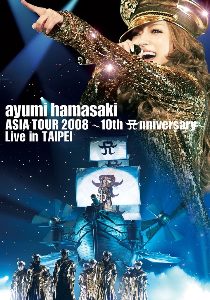 ayumi hamasaki Asia Tour 2008 A ~ 10th Anniversary ~ Live in Taipei