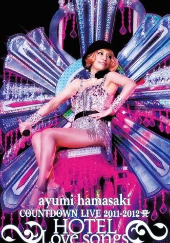 ayumi hamasaki COUNTDOWN LIVE 2011-2012 ～HOTEL Love songs～