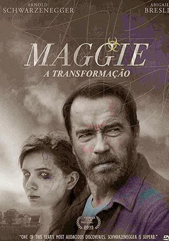 Maggie: A Transformação