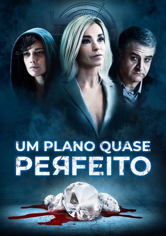 Um Plano Quase Perfeito