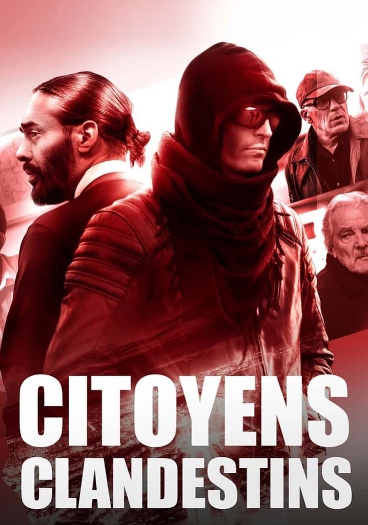 Saison 1 Citoyens Clandestins Streaming Où Regarder Les épisodes