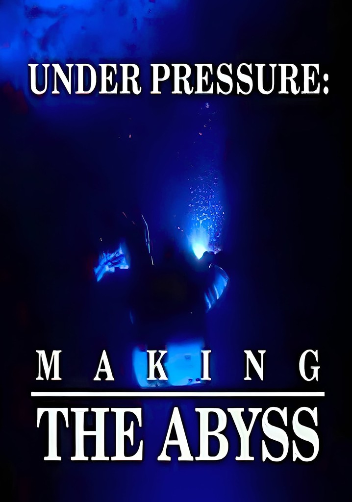 Under Pressure: Making 'The Abyss'