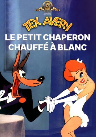 Le Petit Chaperon chauffé à blanc