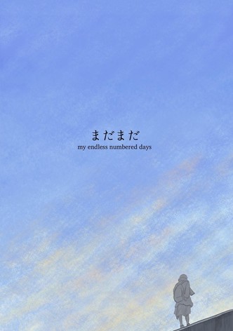 My Endless Numbered Days