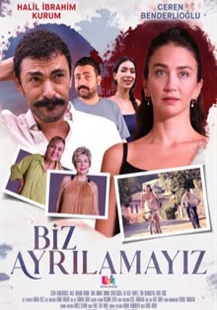 Biz Ayrılamayız