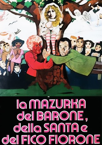 La mazurka del barone, della santa e del fico fiorone