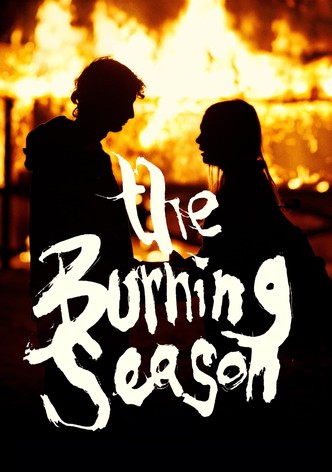 The Burning Season