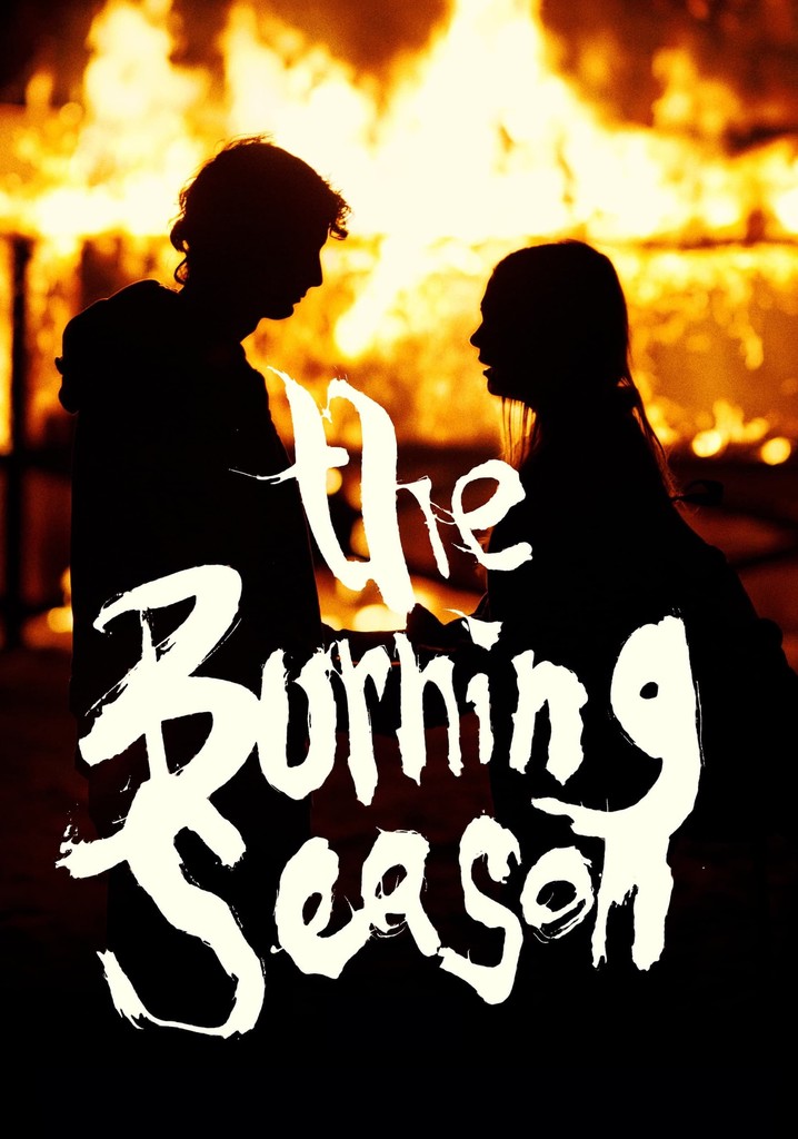 The Burning Season