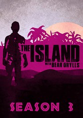 The Island mit Bear Grylls - Staffel 3