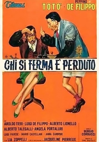 Chi si ferma è perduto