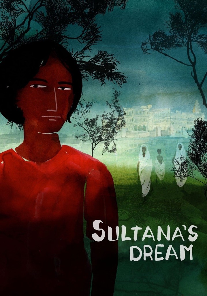 Sultana’s Dream streaming: where to watch online?