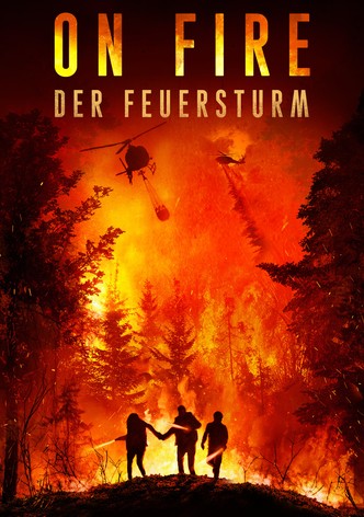 On Fire - Der Feuersturm