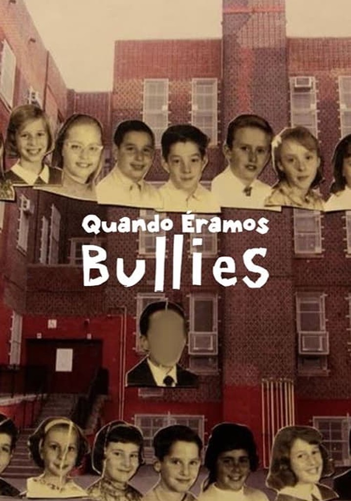 When We Were Bullies filme Veja onde assistir