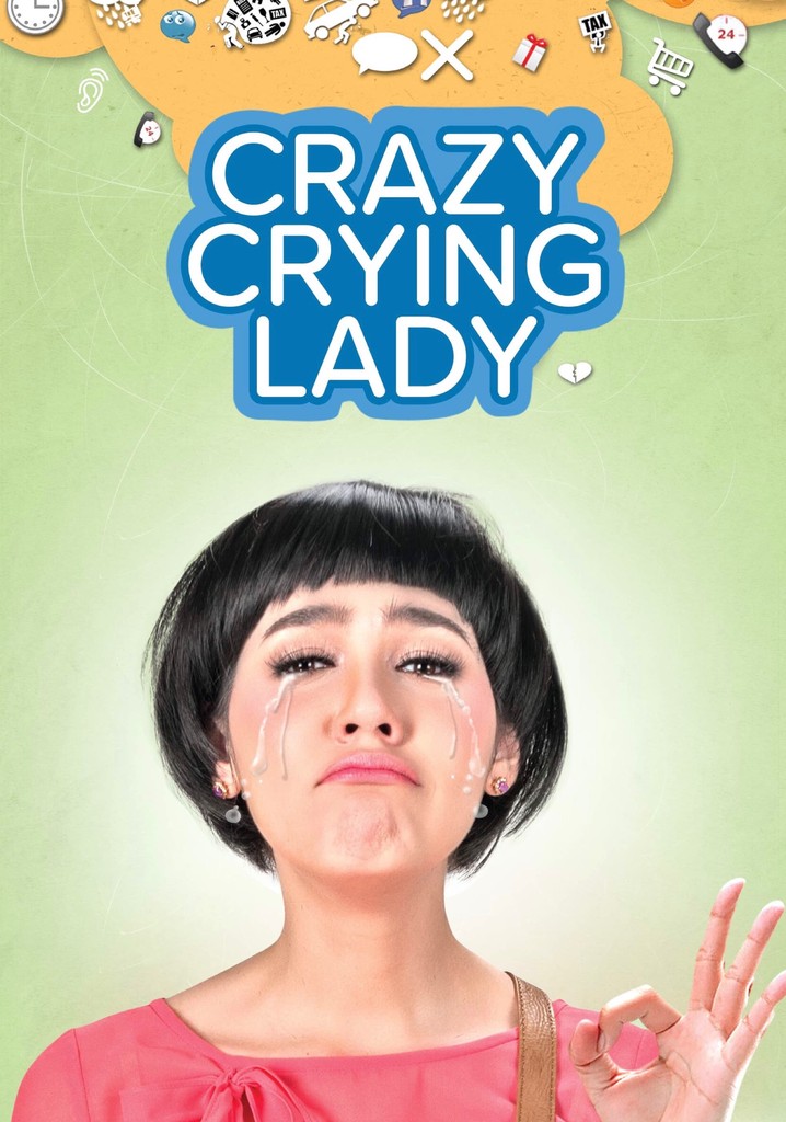 Crazy Crying Lady