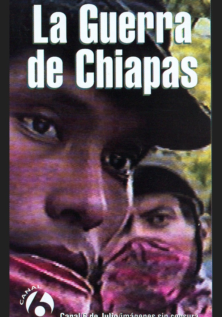 La Guerra de Chiapas