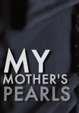 My Mother's Pearls