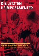 Die letzten Heimposamenter
