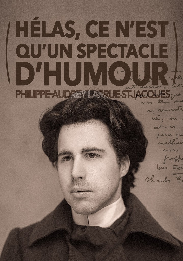 Philippe-Audrey Larrue-St-Jacques : Hélas, ce n'est qu'un spectacle d'humour