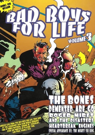 Bad Boys For Life Volume 3