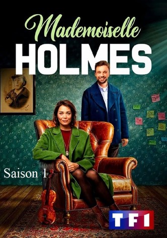 Regarder la série Mademoiselle Holmes streaming
