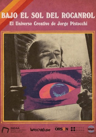 Under the Glow of Rock and Roll - The Creative Universe of Jorge Pistocchi
