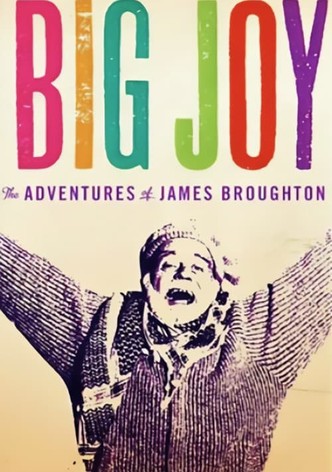 Big Joy: The Adventures of James Broughton