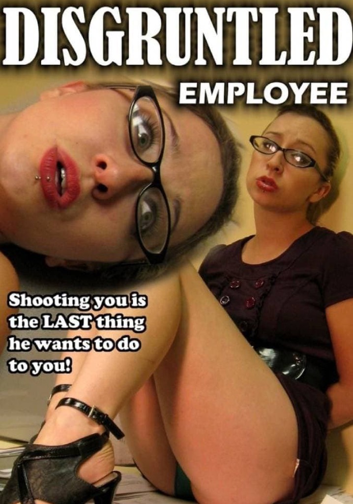 Disgruntled Employee